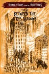 Between the City's Shadows