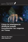 Cómo la Inteligencia Artificial puede transformar los seguros en Túnez