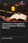 Letteratura: Progettare una situazione didattica efficace