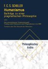 Humanismus. Beiträge zu einer pragmatischen Philosophie. Nebst 