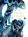 Le mangeur de couleurs (reliure agrafée)