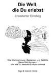 Die Welt, die Du erlebst