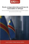 Étude comparative des systèmes de nationalité en Afrique