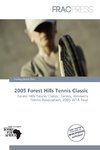 2005 Forest Hills Tennis Classic