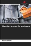 Materials science for engineers