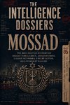 The Intelligence Dossiers