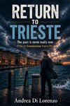 RETURN TO TRIESTE