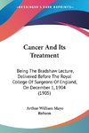 Cancer And Its Treatment