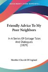 Friendly Advice To My Poor Neighbors