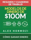 Modelos de dinero de $100 M Resumen y cuaderno de trabajo