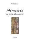 Mémoires au pied d'un arbre