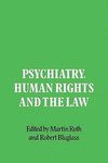 Psychiatry, Human Rights and the Law