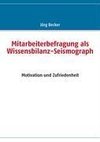 Mitarbeiterbefragung als Wissensbilanz-Seismograph