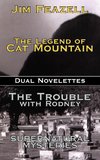 The Legend of Cat Mountain/Trouble with Rodney