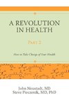A Revolution in Health Part 2