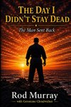 The Day I Didn't Stay Dead