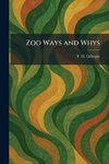 Zoo Ways and Whys