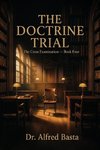 The Doctrine Trial