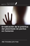 Erradicación de la práctica del planchado de pechos en Camerún