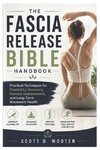 The Fascia Release Bible Handbook