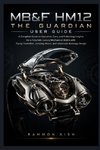 MB&F HM12 The Guardian User Guide