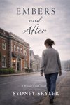 Embers and After