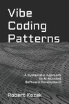 Vibe Coding Patterns