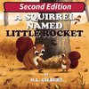 A Squirrel Named Little Rocket