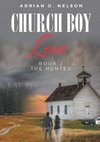 Adrian D. Nelson Church Boy Love Book 2 THE HUNTED