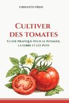 Cultiver des tomates