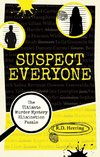 Suspect Everyone