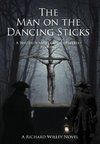 The Man on the Dancing Sticks