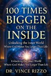 100 Times Bigger on the Inside