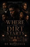 Where The Dirt Starts.