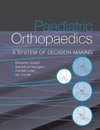 Joseph, B: Paediatric Orthopaedics: A system of decision mak