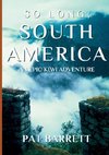 So Long; South America
