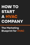 How to Start an HVAC Company
