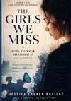 The Girls We Miss