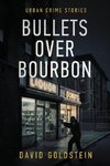 Bullets Over Bourbon