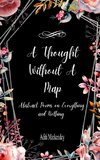 A Thought Without a Map Abstract Poems on Everything and Nothing
