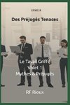 Des Préjugés Tenaces