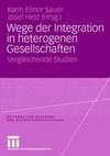 Wege der Integration in heterogenen Gesellschaften