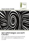 METAPHYSIQUE: LES SEPT CAUSES