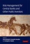 Risk Management for Central Banks and Other Public             Investors