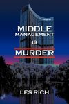 Middle Management Is Murder