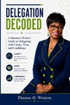 Delegation Decoded