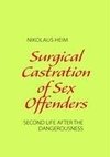 Surgical Castration of Sex Offenders