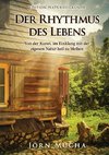 Der Rhythmus des Lebens