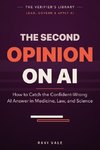 The Second Opinion on AI
