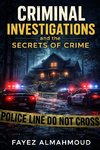 Criminal investigations and the secrets of crime